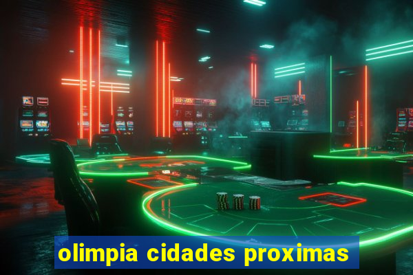 olimpia cidades proximas